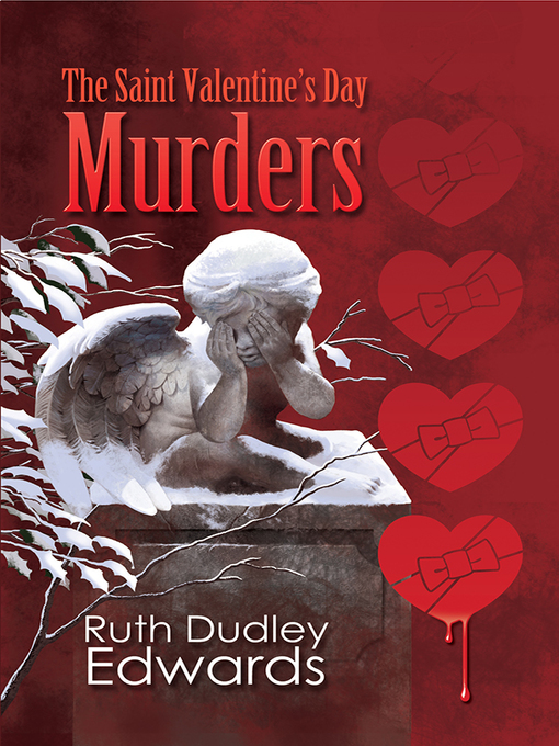 Title details for The Saint Valentine's Day Murders by Ruth Dudley Edwards - Available